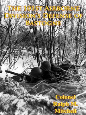 cover image of The 101st Airborne Division's Defense of Bastogne
